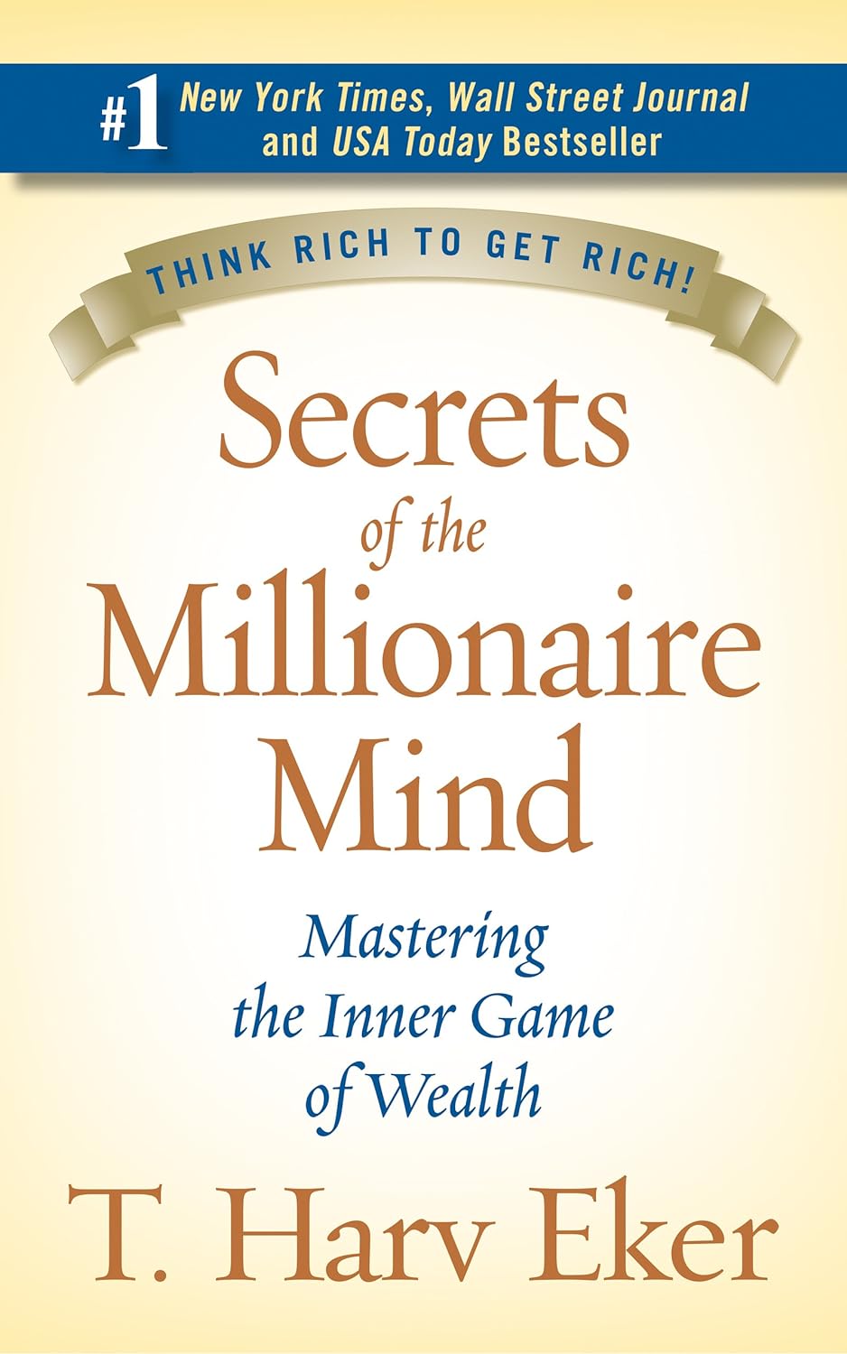 Secrets of the Millionaire Mind: Mastering the Inner Game of Wealth