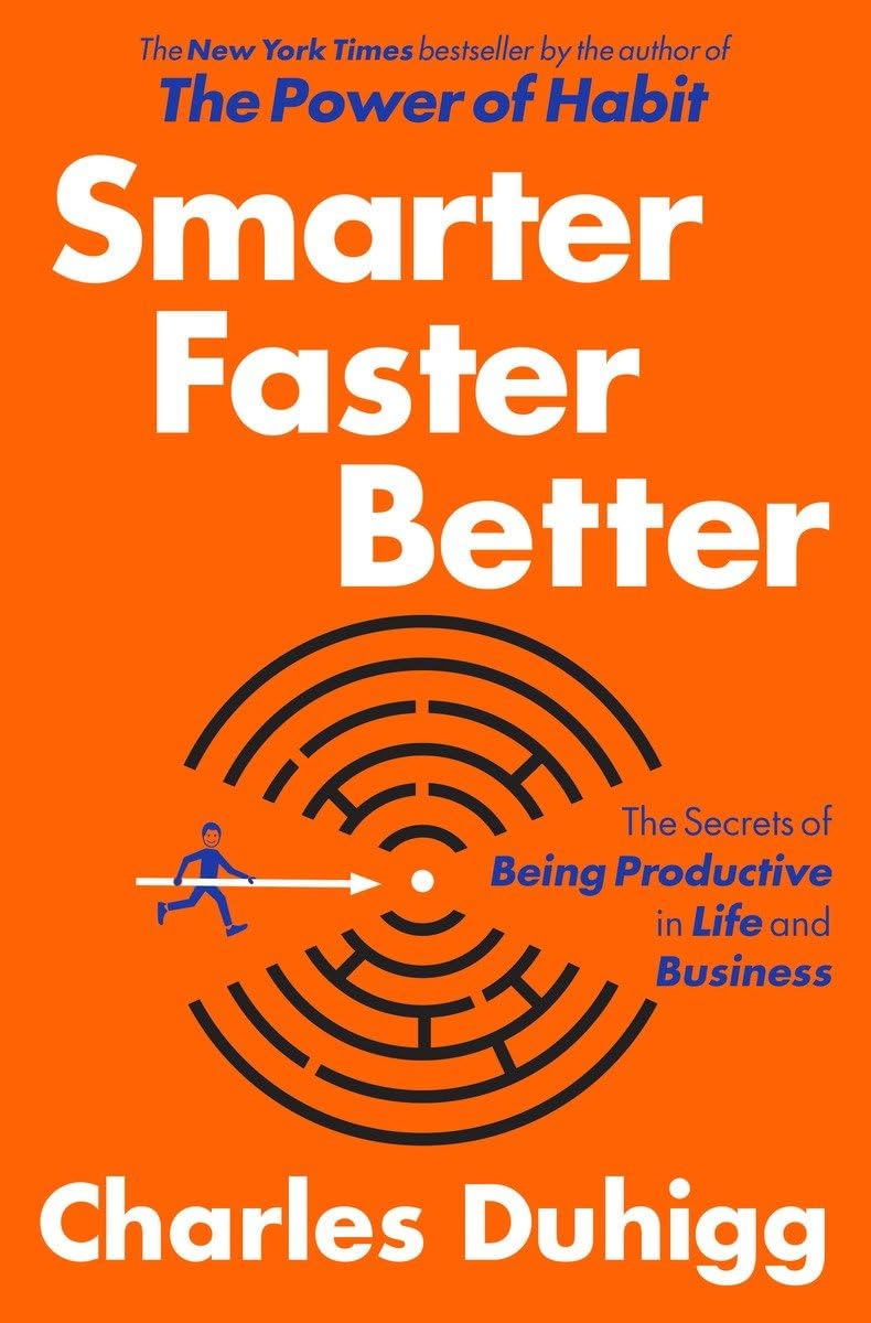 Smarter Faster Better: The Transformative Power of Real Productivity